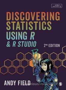 Discovering Statistics Using R and Rstudio di Andy Field edito da SAGE PUBN