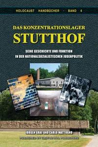 Das Konzentrationslager Stutthof di Carlo Mattogno edito da Castle Hill Services