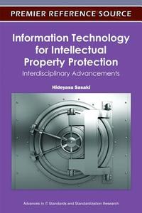 Information Technology for Intellectual Property Protection edito da Information Science Reference