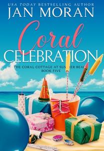 Coral Celebration di Jan Moran edito da Sunny Palms Press