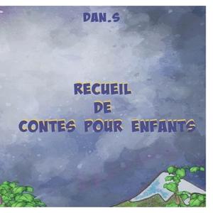 Recueil de Contes pour Enfants di Dan S. edito da Books on Demand