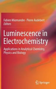 Luminescence in Electrochemistry edito da Springer-Verlag GmbH