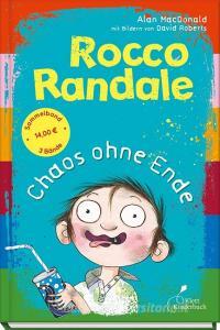 Rocco Randale - Chaos ohne Ende di Alan Macdonald edito da Klett Kinderbuch