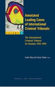 Annotated Leading Cases of International Criminal Tribunals edito da Intersentia Publishers