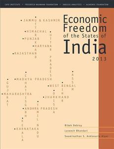 Economic Freedom of the States of India 2013 di Bibek Debroy edito da Academic Foundation