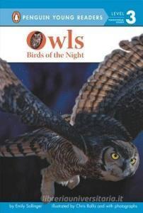 Owls: Birds of the Night di Emily Sollinger edito da GROSSET DUNLAP