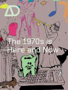 The 1970s is Here and Now di Samantha Hardingham edito da John Wiley & Sons