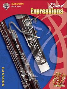 Band Expressions, Book Two Student Edition: Bassoon, Book & CD di Robert W. Smith, Susan L. Smith, Michael Story edito da WARNER BROTHERS PUBN