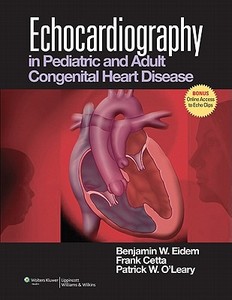 Echocardiography In Pediatric And Adult Congenital Heart Disease edito da Lippincott Williams And Wilkins