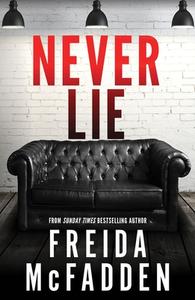 Never Lie di Freida McFadden edito da Sourcebooks