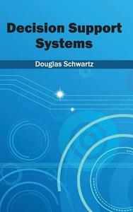 Decision Support Systems edito da ML Books International - IPS