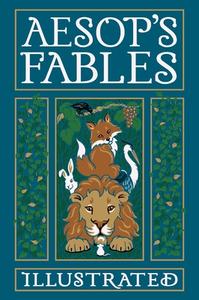 Aesop's Fables Illustrated di Aesop edito da Canterbury Classics