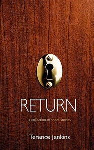 Return di Terence Jenkins edito da Troubador Publishing