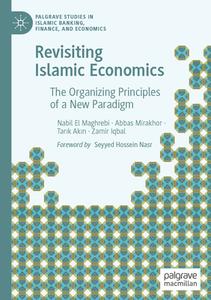 Revisiting Islamic Economics di Nabil El Maghrebi, Zamir Iqbal, Tar¿k Ak¿n, Abbas Mirakhor edito da Springer Nature Switzerland