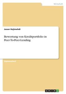 Bewertung von Kreditportfolio in Peer-To-Peer-Lending di Jasser Hajimehdi edito da GRIN Verlag