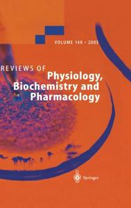 Reviews of Physiology, Biochemistry and Pharmacology di S. G. Amara, E. Bamberg, M. P. Blaustein edito da Springer Berlin Heidelberg