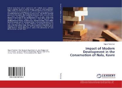 Impact of Modern Development in the Conservation of Nala, Kavre di Rujula Tamrakar edito da LAP Lambert Academic Publishing
