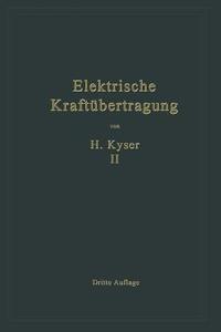 Die Niederspannungs- und Hochspannungs-Leitungsanlagen di Herbert Kyser edito da Springer Berlin Heidelberg