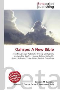 Oahspe: A New Bible edito da Betascript Publishers