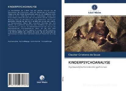 KINDERPSYCHOANALYSE di Cleuber Cristiano de Sousa edito da Verlag Unser Wissen