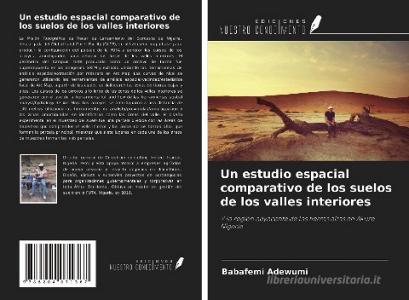 Un estudio espacial comparativo de los suelos de los valles interiores di Babafemi Adewumi edito da Ediciones Nuestro Conocimiento