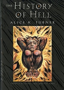 The History of Hell di Turner Alice K. Turner, Donadio & Olson Donadio & Olson edito da HMH Books