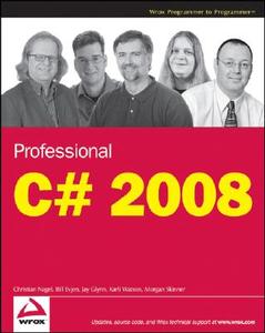 Professional C# 2008 di Christian Nagel, Bill Evjen, Jay Glynn, Karli Watson, Morgan Skinner edito da John Wiley & Sons Inc