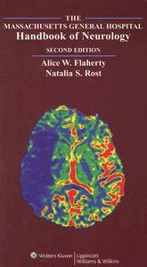 The Massachusetts General Hospital Handbook Of Neurology di Alice W. Flaherty, Natalia S. Rost edito da Lippincott Williams And Wilkins