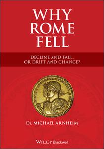 Why Rome Fell di Michael Arnheim edito da John Wiley & Sons Inc