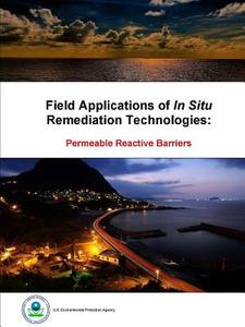 Field Applications of In Situ Remediation Technologies di U. S. Environmental Protection Agency edito da Lulu.com