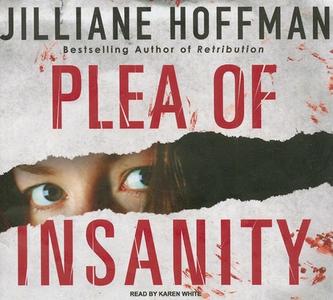 Plea of Insanity di Jilliane Hoffman edito da Tantor Media Inc