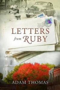 Letters from Ruby di Adam Thomas edito da Abingdon Press