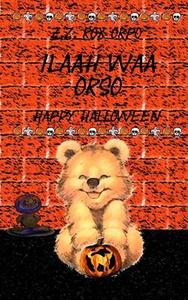 Ilaah Waa Orso Happy Halloween di Z. Z. Rox Orpo edito da Createspace