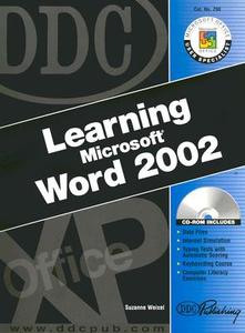 DDC Learning Microsoft Word 2002 di Suzanne Weixel edito da Pearson