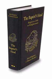 The Baptist's Head Compendium di Alan Chapman, Duncan Barford edito da AEON BOOKS