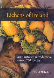 Lichens Of Ireland di Whelan Paul edito da The Collins Press