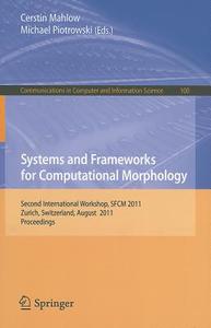 Systems and Frameworks for  Computational Morphology edito da Springer-Verlag GmbH
