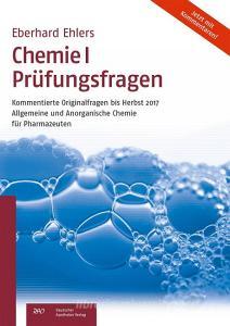 Chemie I Prüfungsfragen di Eberhard Ehlers edito da Deutscher Apotheker Vlg
