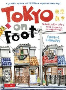 Tokyo on Foot di Florent Chavouet edito da Tuttle Shokai Inc