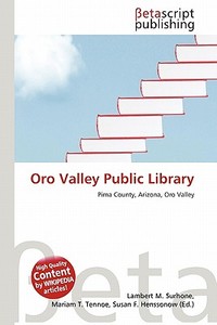 Oro Valley Public Library edito da Betascript Publishing