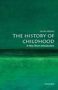The History of Childhood: A Very Short Introduction di James (Professor and Department Chair Marten edito da Oxford University Press Inc