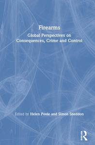 Firearms di Helen Poole, Simon Sneddon edito da Taylor & Francis Ltd