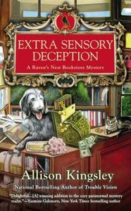 Extra Sensory Deception di Allison Kingsley edito da BERKLEY BOOKS
