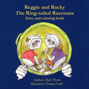 Reggie & Rocky the Ringtailed Raccoons di Mary Flynn edito da Cricket Cottage Publishing