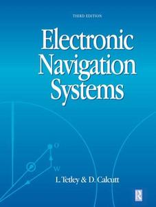Electronic Navigation Systems di Laurie Tetley edito da Routledge