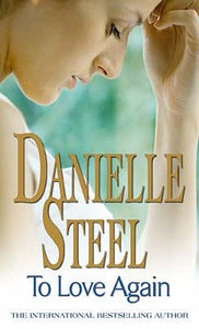 To Love Again di Danielle Steel edito da Little, Brown Book Group