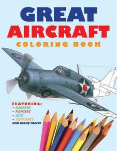 Great Aircraft Coloring Book di Patience Coster edito da Chartwell Books