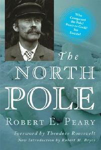 The North Pole di Robert Edwin Peary edito da Cooper Square Publishers Inc.,u.s.