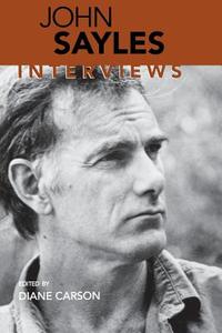 John Sayles: Interviews di John Sayles edito da UNIV PR OF MISSISSIPPI