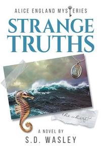 STRANGE TRUTHS di S. D. Wasley edito da Curiosity Quills Press